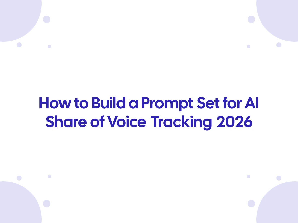 How to Build a Prompt Set for AI Share of Voice Tracking 2026