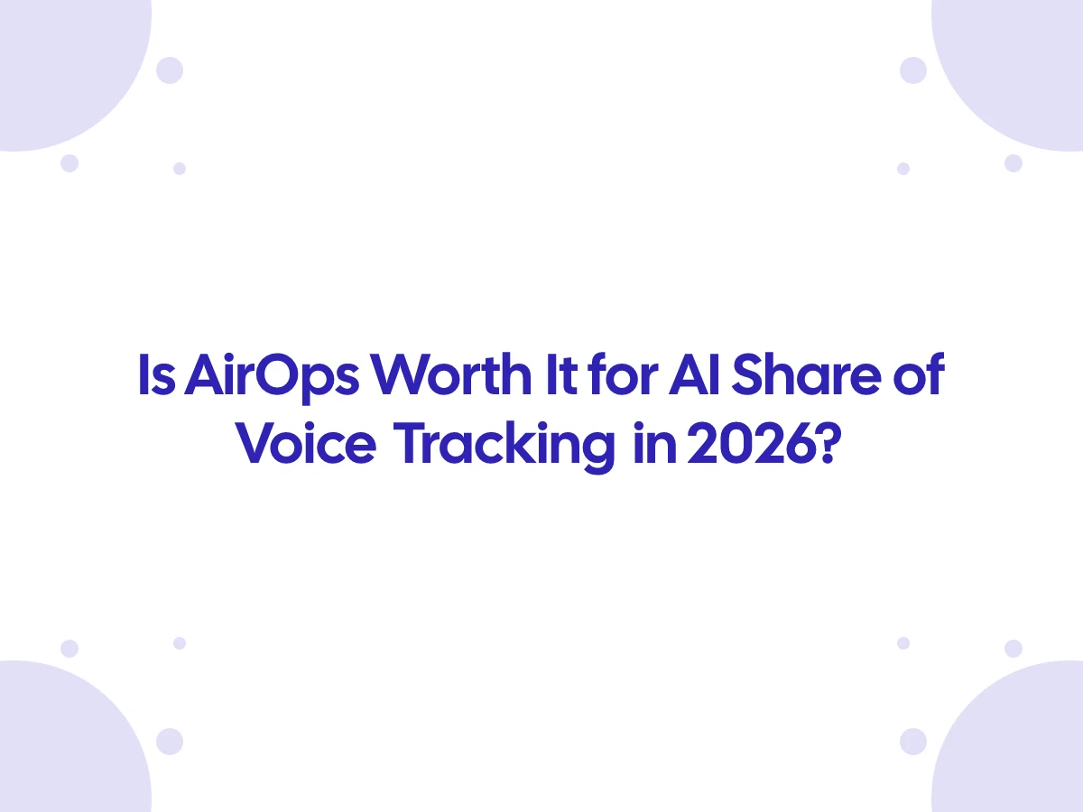 Is AirOps Worth It for AI Share of Voice Tracking in 2026?
