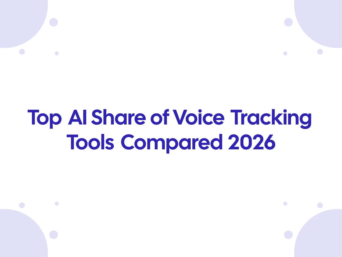Top AI Share of Voice Tracking Tools Compared 2026
