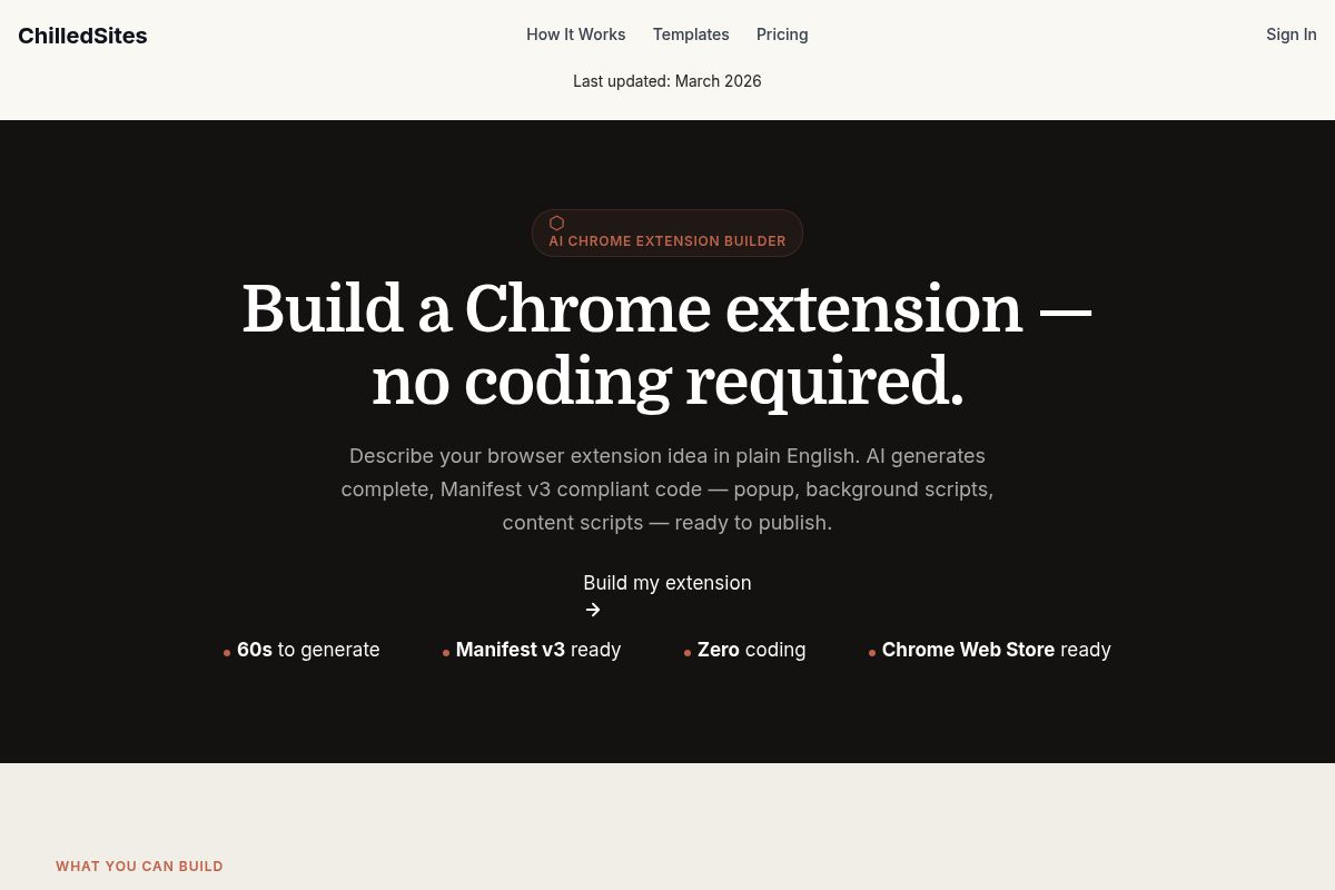 6. ChilledSites — Best for Ultra-Fast MV3 Code Generation in 60 Seconds